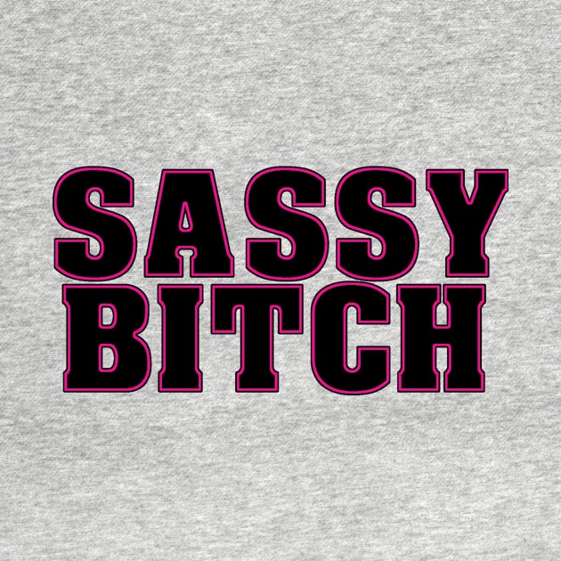 Sassy Bitch by MysticTimeline